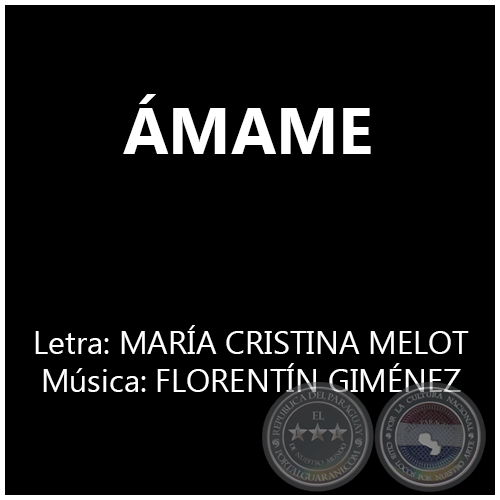 ÁMAME - Música: FLORENTÍN GIMÉNEZ